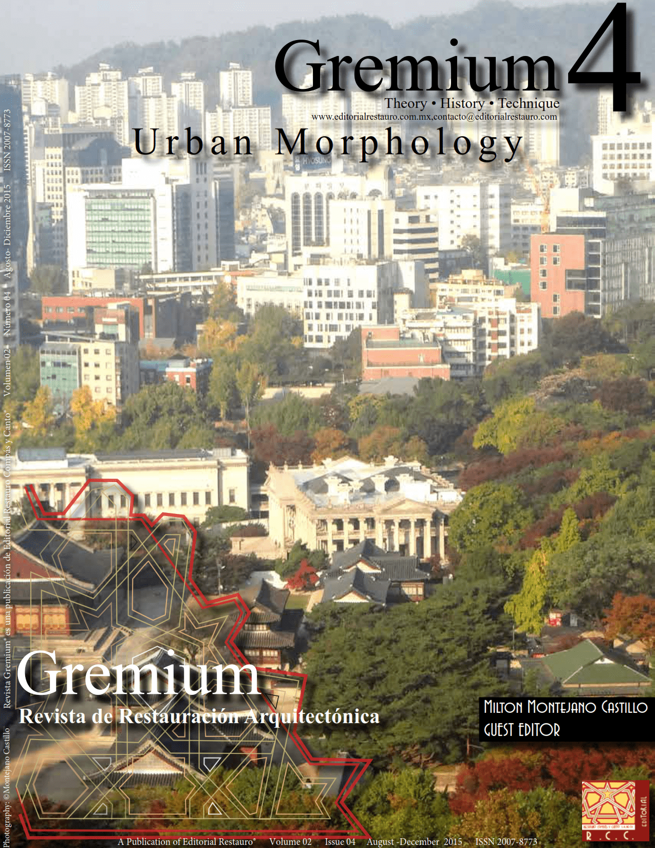 Ver Vol. 2 Núm. 4 (2015): Gremium 4 Urban Morphology