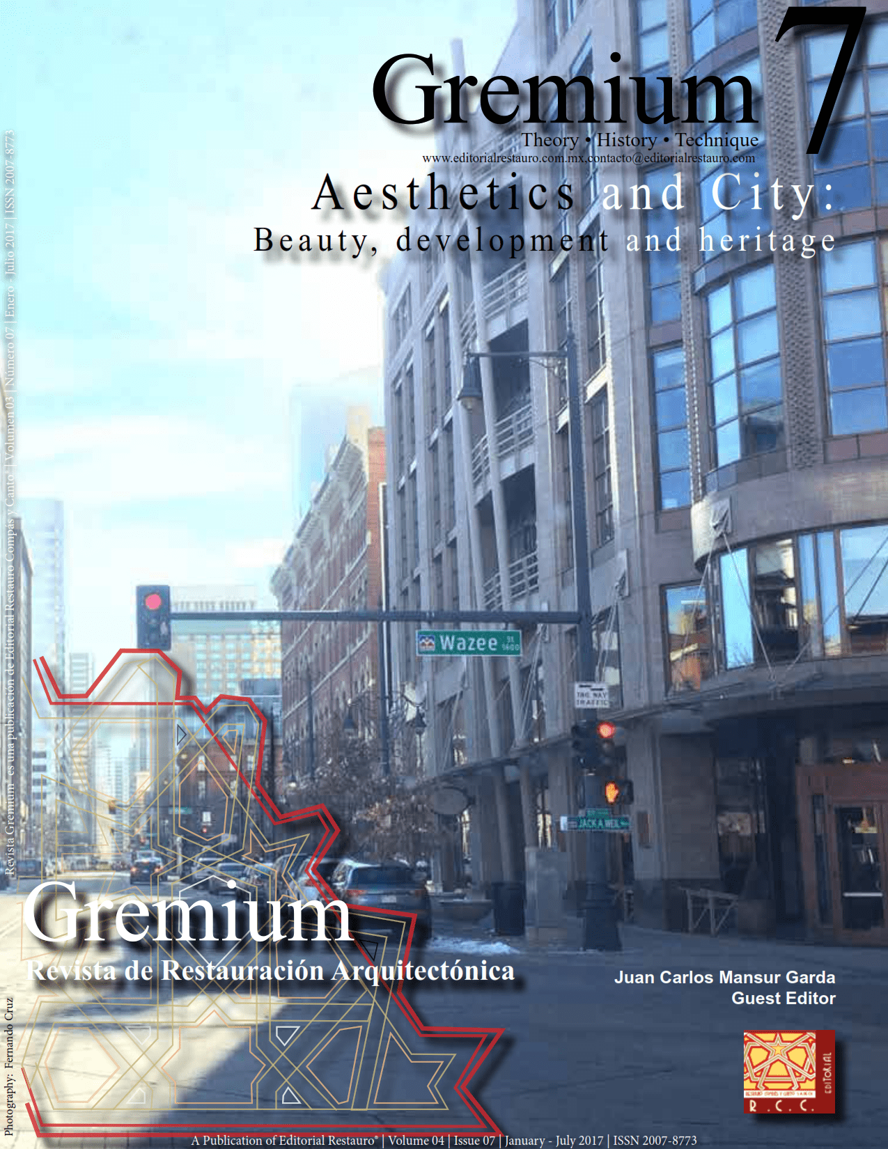 Ver Vol. 4 Núm. 7 (2017): Gremium 7 Aesthetics and City: Beauty, development and heritage